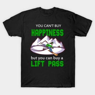 Happiness buy lift pass wintersport ski Design T-Shirt